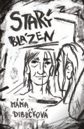 Máňa Diblíčková: Starý blázen