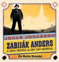 Jonas Jonasson: Zabiják Anders a jeho přátelé (audiokniha)