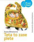 Ivona Březinová: Teta to zase plete