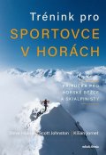 Kilian Jornet: Trénink pro sportovce v horách