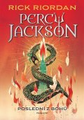 Rick Riordan: Percy Jackson - Poslední z bohů