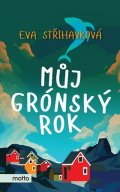 Eva Střihavková: Můj grónský rok