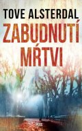 Tove Alsterdal: Zabudnutí mŕtvi