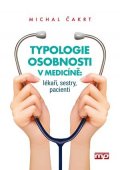 Michal Čakrt: Typologie osobnosti v medicíně: lékaři, sestry, pacienti