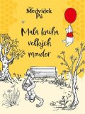Kolektiv: Medvídek Pú  - Malá kniha velkých mouder