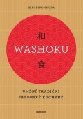 Hirohiko Shoda: Washoku - Umění tradiční japonské kuchyně