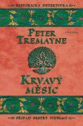 Peter Tremayne: Krvavý měsíc