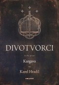 Karel Hradil: Divotvorci