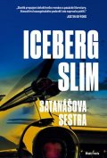 Iceberg Slim: Satanášova sestra