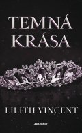Lilith Vincent: Temná krása