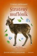 Jana Olivová: Zvierací záchranári - Stratený muflónik