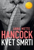 Anne Mette Hancock: Květ smrti