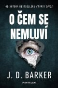 J.D. Barker: O čem se nemluví