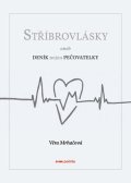 Věra Mrhačová: Stříbrovlásky