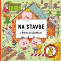 Petra Bartíková: Na stavbe s troma prasiatkami