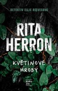Rita Herron: Květinové hroby
