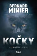 Bernard Minier: Kočky a 14 dalších povídek