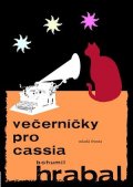 Bohumil Hrabal: Večerníčky pro Cassia