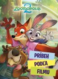 Kolektiv: Zootropolis 2 - Príbeh podľa filmu