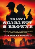 Jonathan Stroud: Psanci Scarlett & Browne