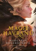 Margaret Rogersonová: Magie havranů