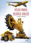 Lukáš Cohorna: Velká kniha velkých strojů