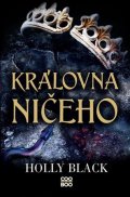 Holly Black: Královna ničeho