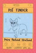 Petra Macková Hrochová: Psí tinder