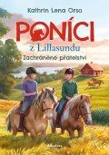 Kathrin Orso: Poníci z Lillasundu - Zachráněné přátelství