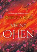 Rebecca Ross: Věčný oheň