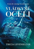 Tricia Levensellerová: Vládkyně oceli