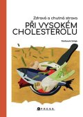 Sonja Carlsson: Zdravá a chutná strava při vysokém cholesterolu