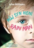 John Williams: Můj syn není Rain Man