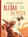 Sophie Hofmann: Bleška jde do města