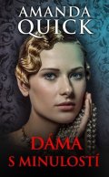 Amanda Quick: Dáma s minulostí