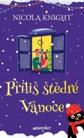 Nicola Knight: Příliš štědré Vánoce