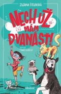 Zuzana Štelbaská: Nech už mám dvanásť!