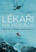 Jerzy Porebski, Wojciech Fusek: Lékaři na horách: neviditelní hrdinové