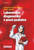 Kateřina Kobrová, Jaroslav Škvor, Renata Přibíková: Laboratorní diagnostika v praxi pediatra