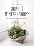 Enid G. Svymbersky: Domácí minizahrádky
