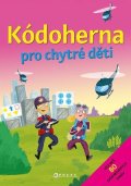 Kolektiv: Kódoherna pro chytré děti