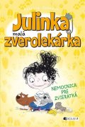 Rebecca Johnson: Julinka – malá zverolekárka 4 – Nemocnica pre zvieratká