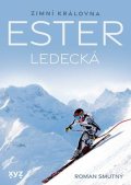 Roman Smutný: Ester Ledecká