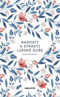 Danuta Mendroková: Radosti a strasti lidské duše