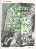 Marek Toman: Inspektor Mol a případ ztraceného rukopisu