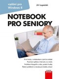 Jiří Lapáček: Notebook pro seniory: Vydání pro Windows 8