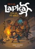 Janne Kukkonen: Lapka - Poklad tří králů (3. díl)