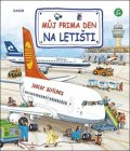 Kolektiv: Můj prima den na letišti