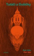 Petr Váša: Tutáči a Dušičky