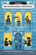 Katherine Woodfine: Záhada mechanického vrabčáka